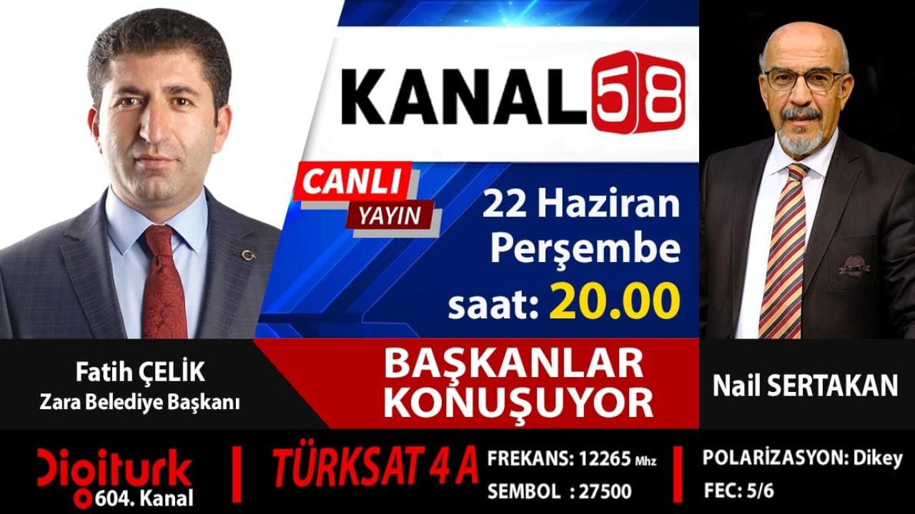 #Zara Belediye Başkanı #FatihÇelik #Kanal58'de Nail SERTAKAN'ın sunduğu #BaşkanlarKonuşuyor programına konuk olacak